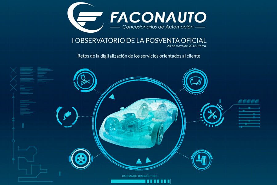 Faconauto organziza en Madrid Auto el I Observatorio de la Postventa oficial.